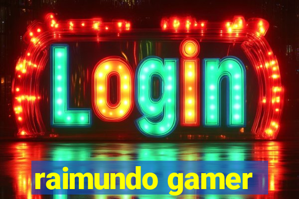 raimundo gamer